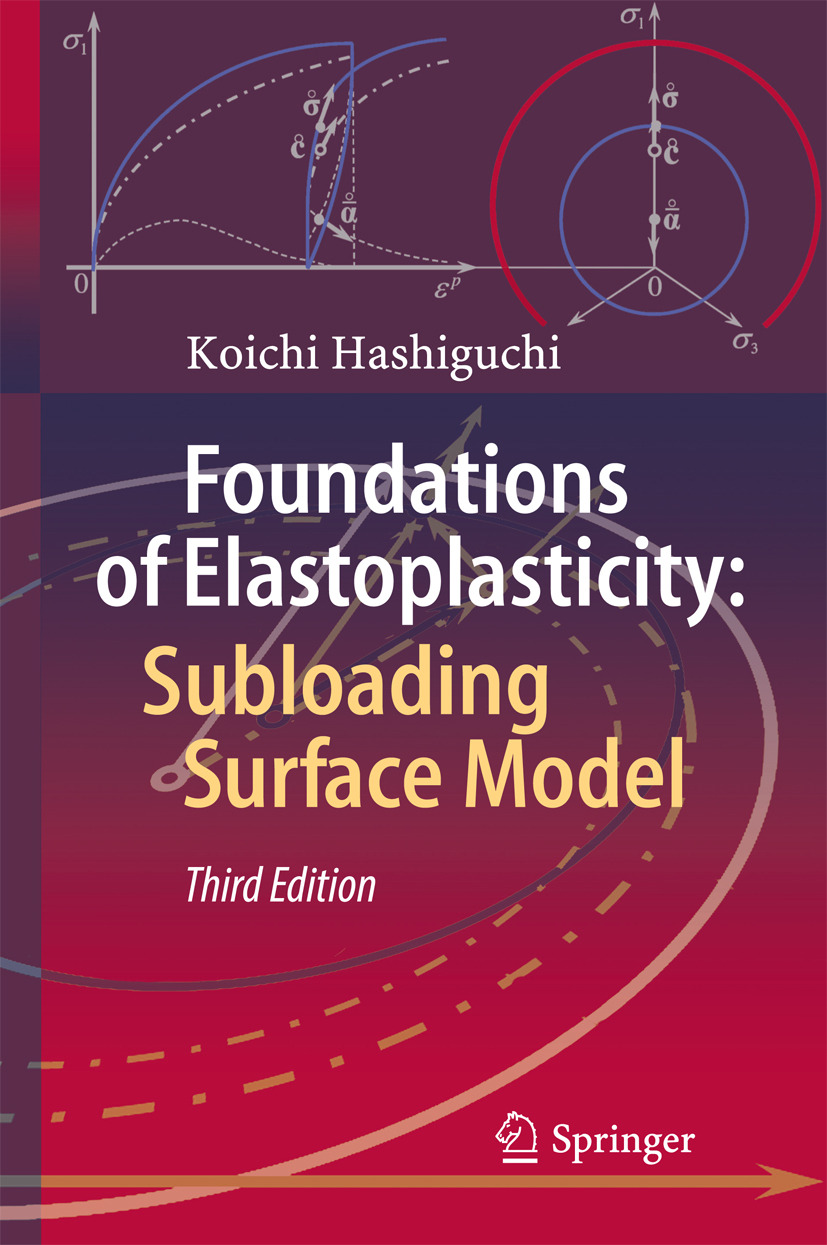 Hashiguchi, Koichi - Foundations of Elastoplasticity: Subloading Surface Model, ebook