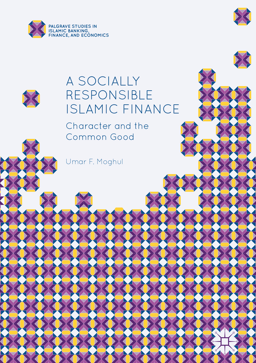 Moghul, Umar F. - A Socially Responsible Islamic Finance, e-kirja