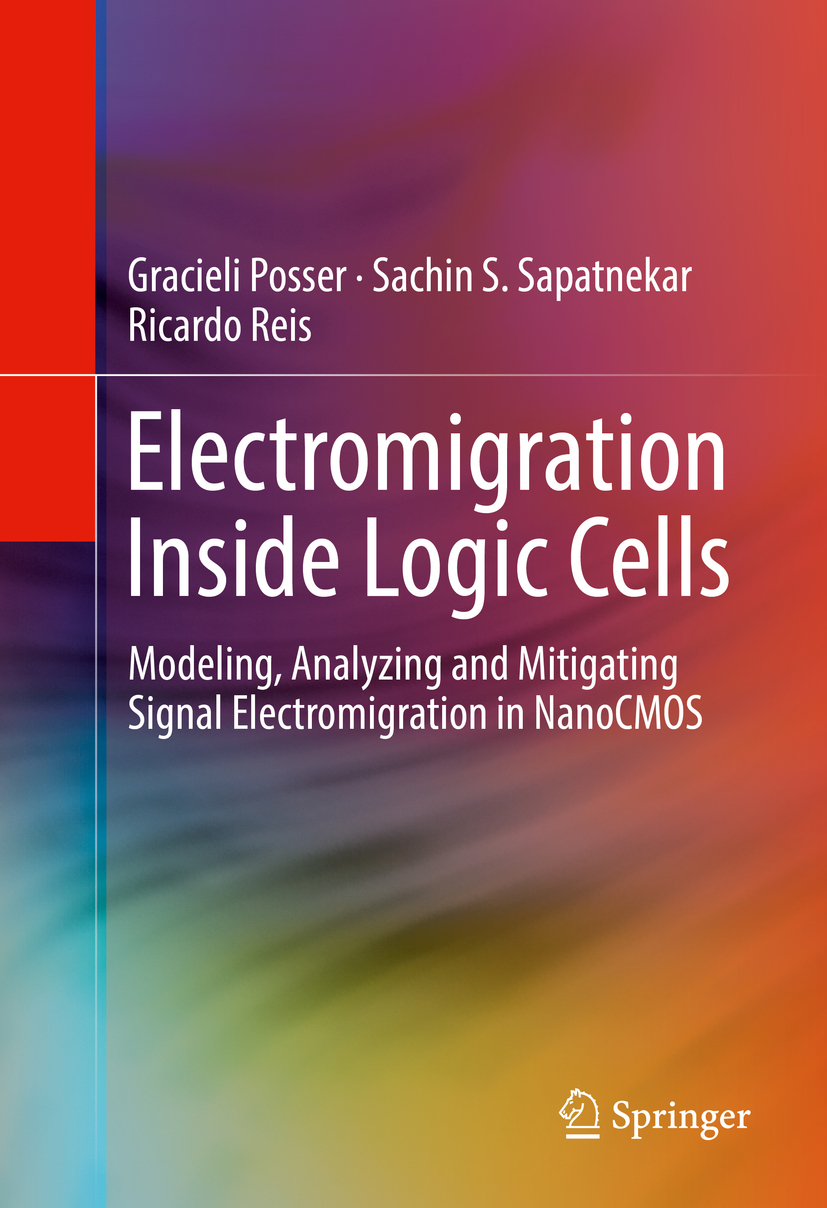 Posser, Gracieli - Electromigration Inside Logic Cells, e-bok