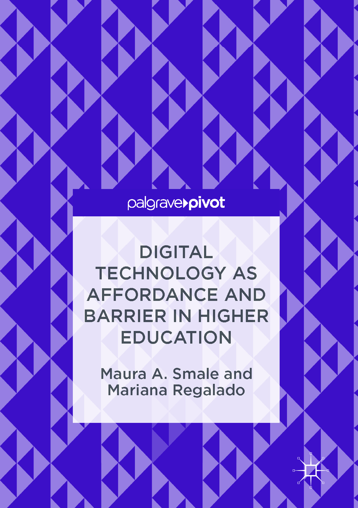 Regalado, Mariana - Digital Technology as Affordance and Barrier in Higher Education, e-bok