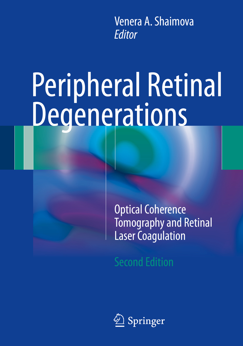 Shaimova, Venera A. - Peripheral Retinal Degenerations, ebook