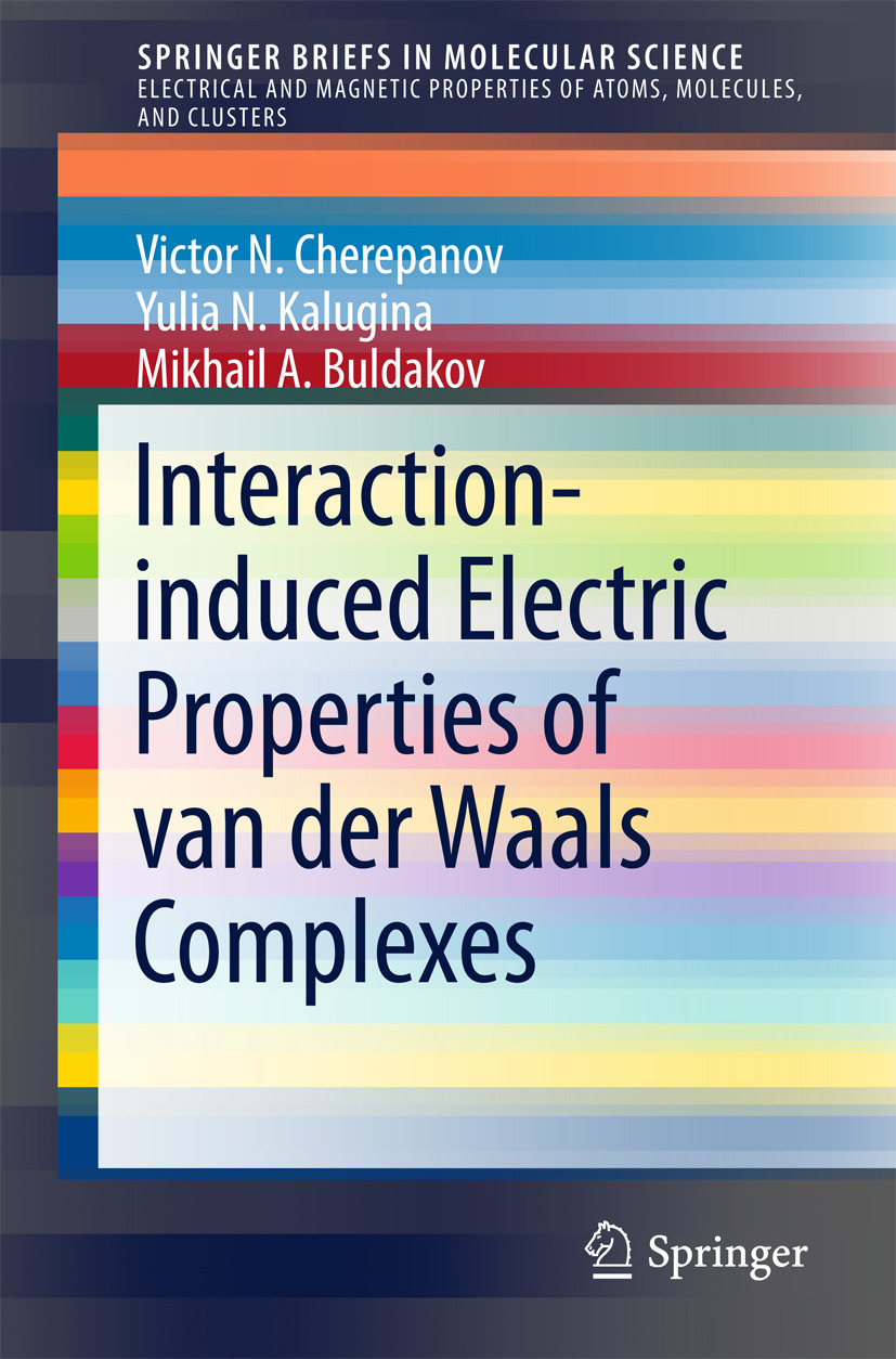 Buldakov, Mikhail A. - Interaction-induced Electric Properties of van der Waals Complexes, ebook