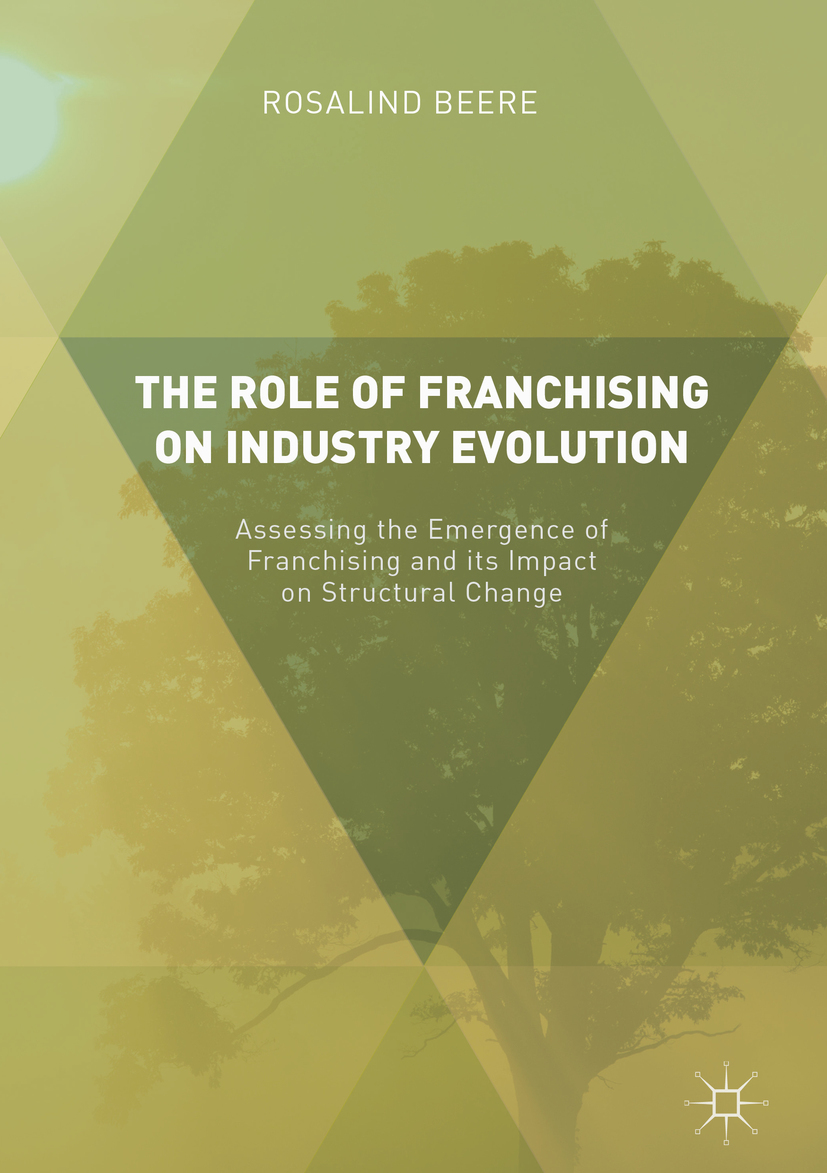 Beere, Rosalind - The Role of Franchising on Industry Evolution, e-bok
