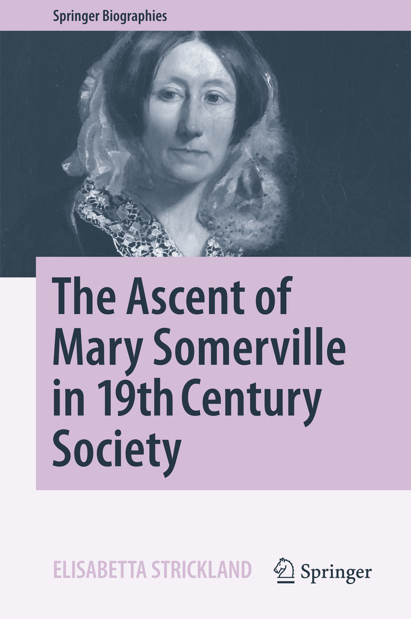 Strickland, Elisabetta - The Ascent of Mary Somerville in 19th Century Society, ebook