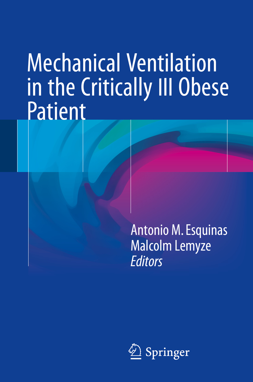 Esquinas, Antonio M. - Mechanical Ventilation in the Critically Ill Obese Patient, ebook