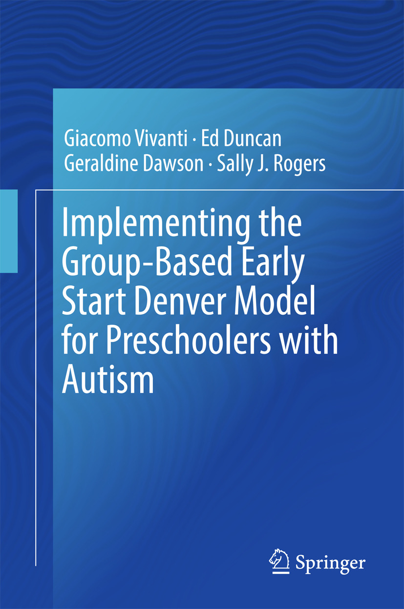 Dawson, Geraldine - Implementing the Group-Based Early Start Denver Model for Preschoolers with Autism, ebook