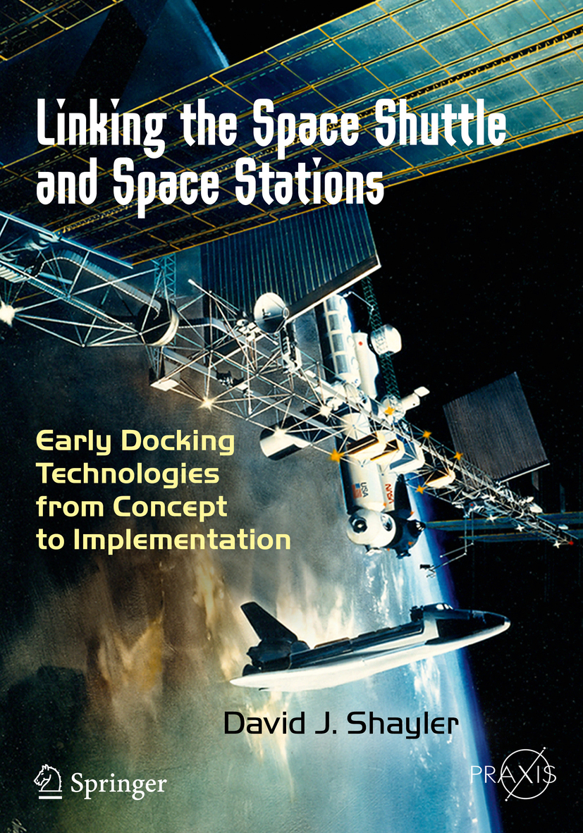 Shayler, David J. - Linking the Space Shuttle and Space Stations, ebook