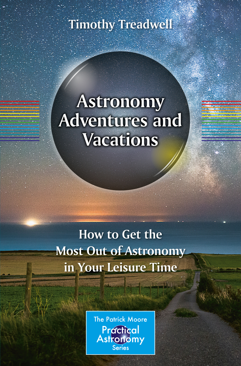 Treadwell, Timothy - Astronomy Adventures and Vacations, e-bok