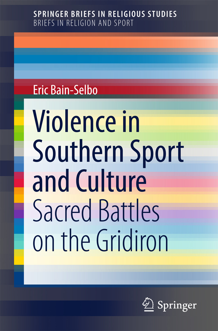 Bain-Selbo, Eric - Violence in Southern Sport and Culture, ebook