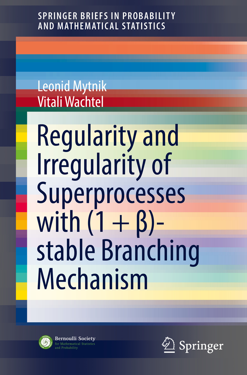 Mytnik, Leonid - Regularity and Irregularity of Superprocesses with (1 + β)-stable Branching Mechanism, ebook
