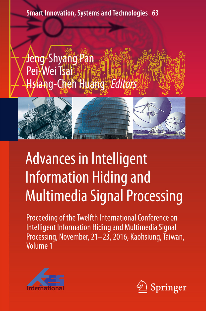 Huang, Hsiang-Cheh - Advances in Intelligent Information Hiding and Multimedia Signal Processing, ebook