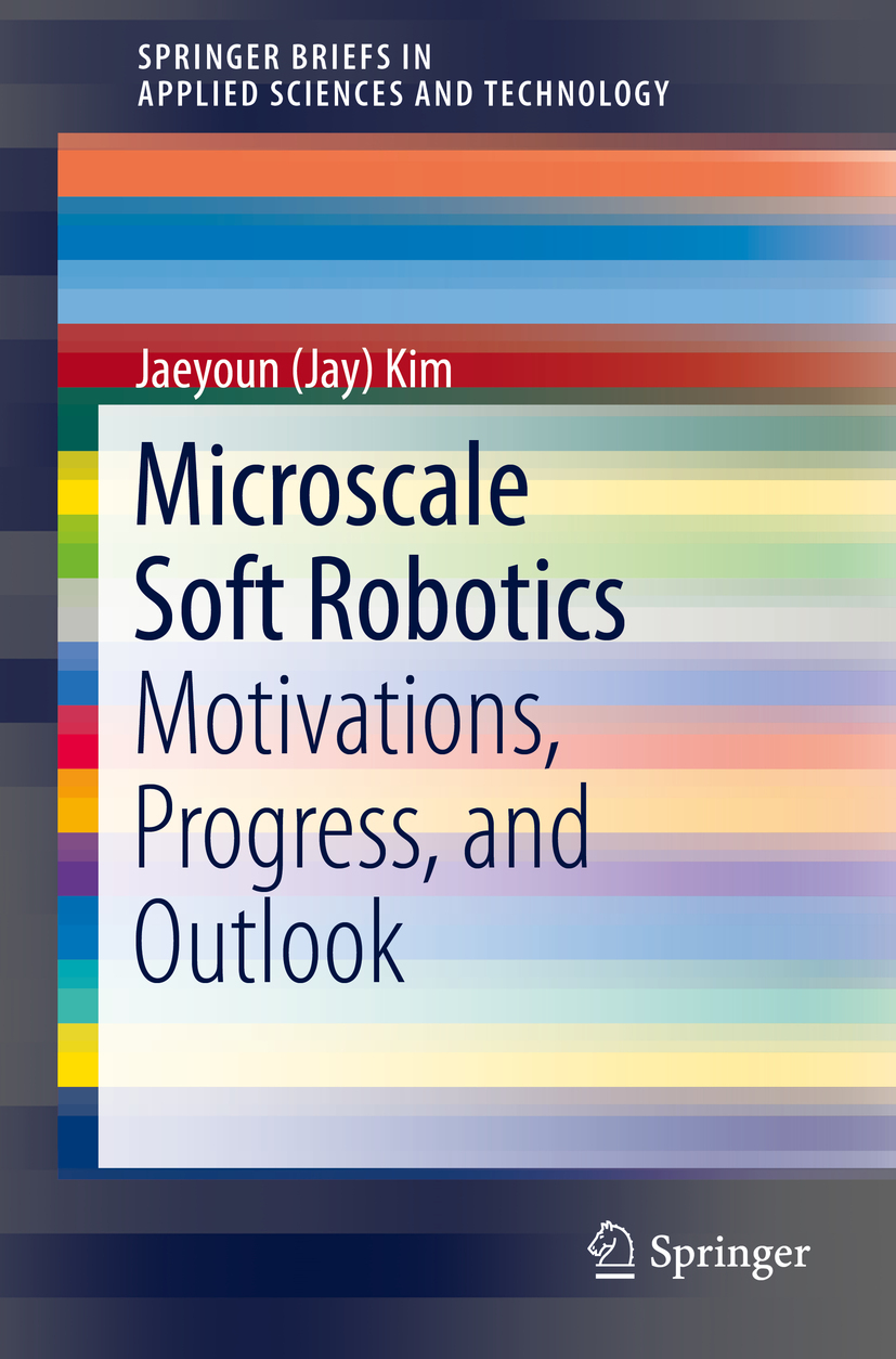 Kim, Jaeyoun (Jay) - Microscale Soft Robotics, ebook