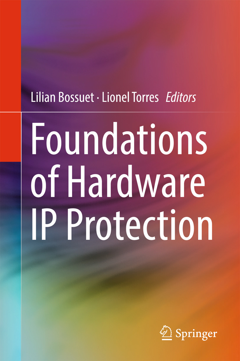 Bossuet, Lilian - Foundations of Hardware IP Protection, ebook