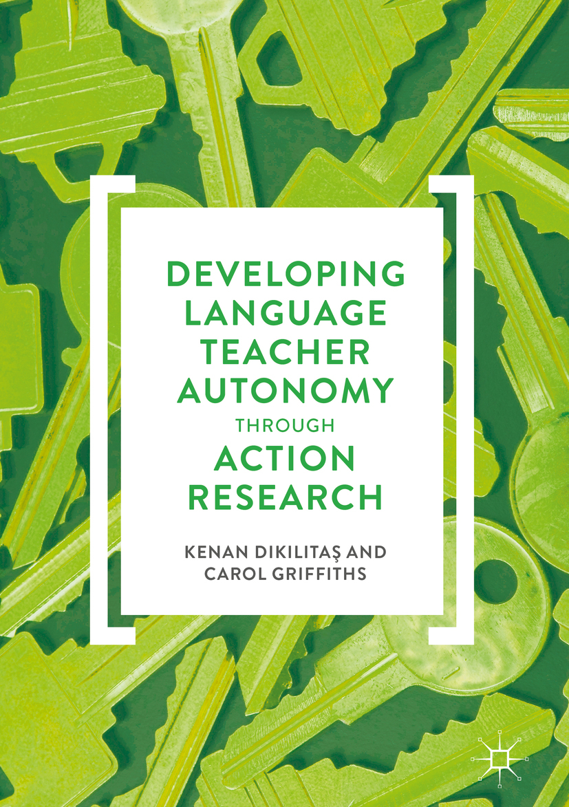 Dikilitaş, Kenan - Developing Language Teacher Autonomy through Action Research, ebook