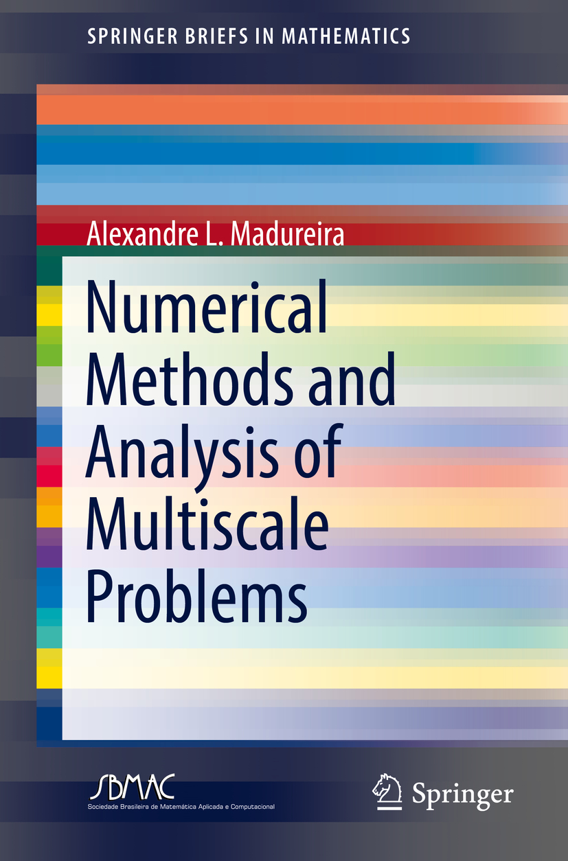 Madureira, Alexandre L. - Numerical Methods and Analysis of Multiscale Problems, ebook