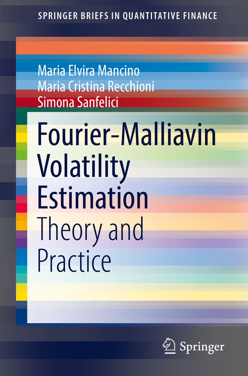 Mancino, Maria Elvira - Fourier-Malliavin Volatility Estimation, e-bok