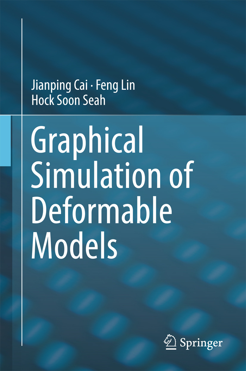 Cai, Jianping - Graphical Simulation of Deformable Models, ebook