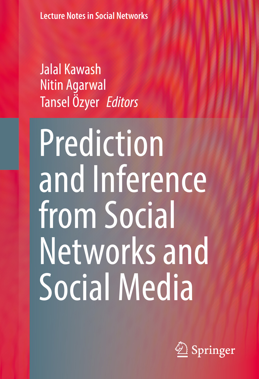 Agarwal, Nitin - Prediction and Inference from Social Networks and Social Media, ebook