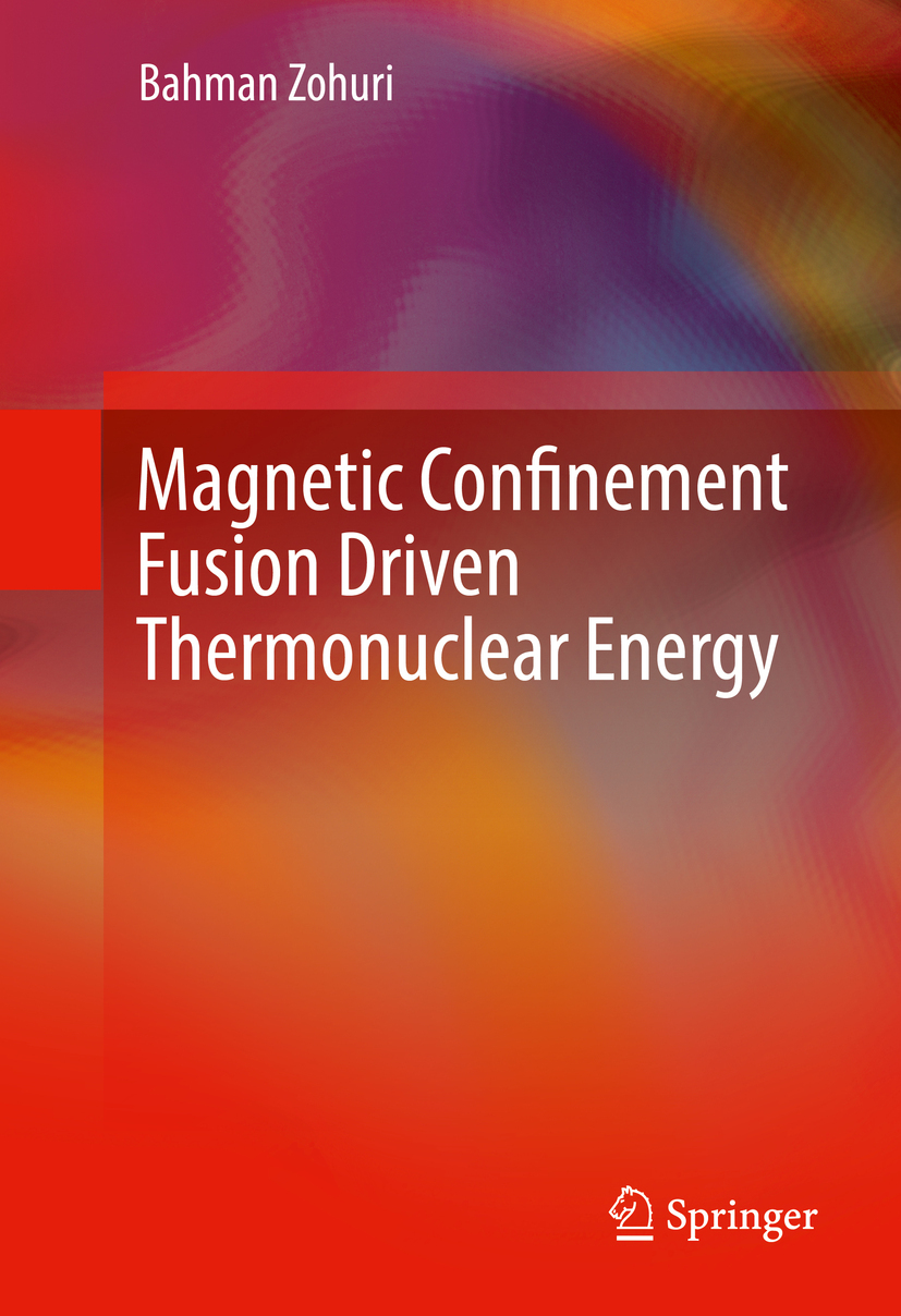 Zohuri, Bahman - Magnetic Confinement Fusion Driven Thermonuclear Energy, e-bok