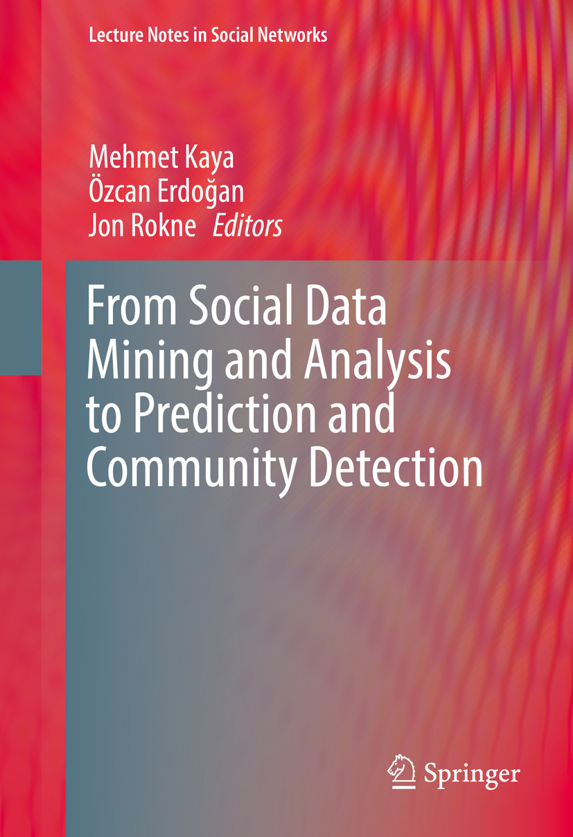 Erdoǧan, Özcan - From Social Data Mining and Analysis to Prediction and Community Detection, e-kirja