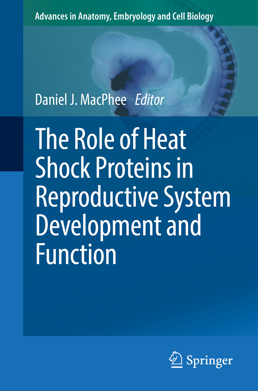 MacPhee, Daniel J. - The Role of Heat Shock Proteins in Reproductive System Development and Function, ebook