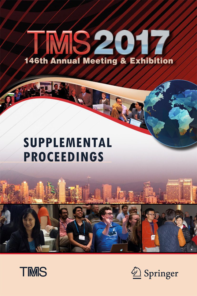 Society, The Minerals, Metals, &amp; Materials - TMS 2017 146th Annual Meeting &amp; Exhibition Supplemental Proceedings, e-kirja