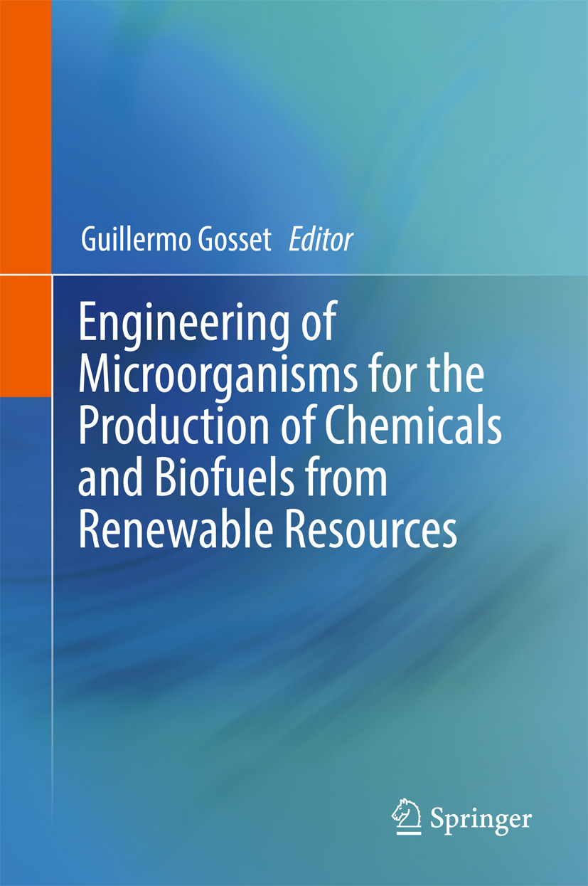 Gosset, Guillermo - Engineering of Microorganisms for the Production of Chemicals and Biofuels from Renewable Resources, ebook