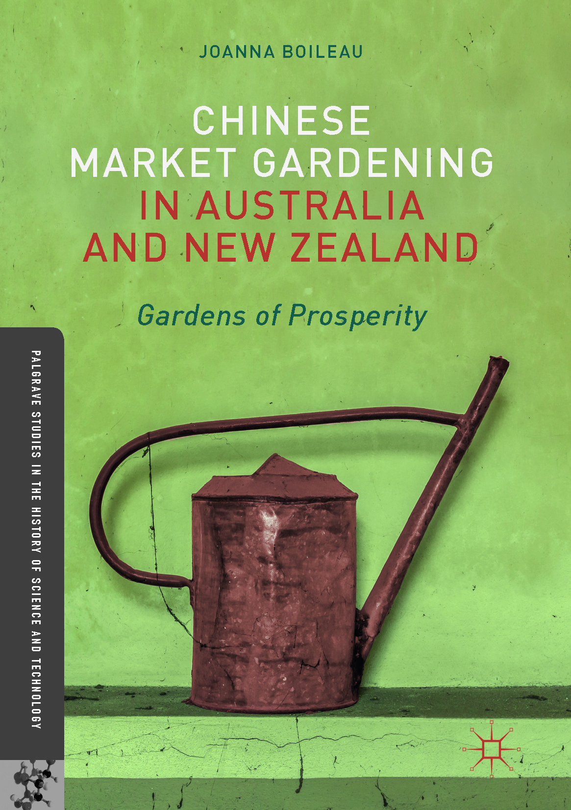Boileau, Joanna - Chinese Market Gardening in Australia and New Zealand, e-kirja