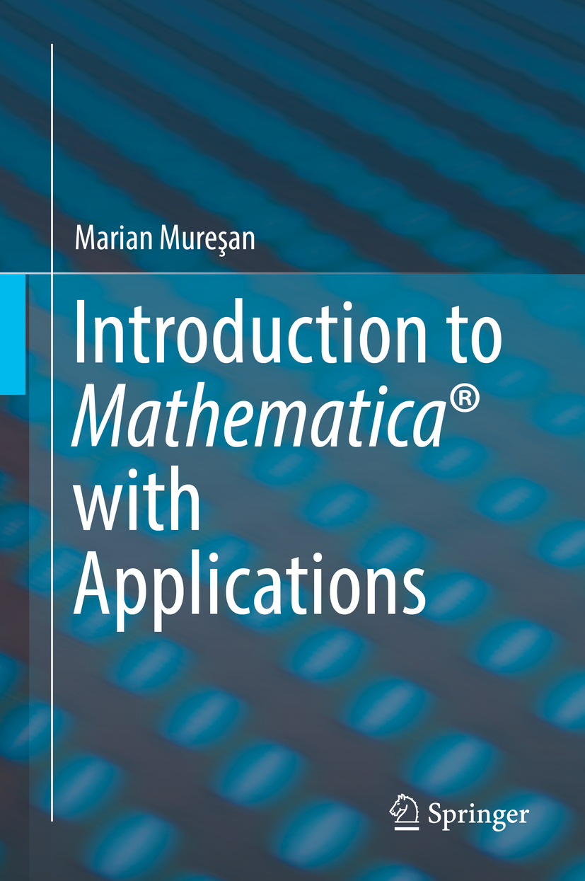 Mureşan, Marian - Introduction to Mathematica® with Applications, ebook