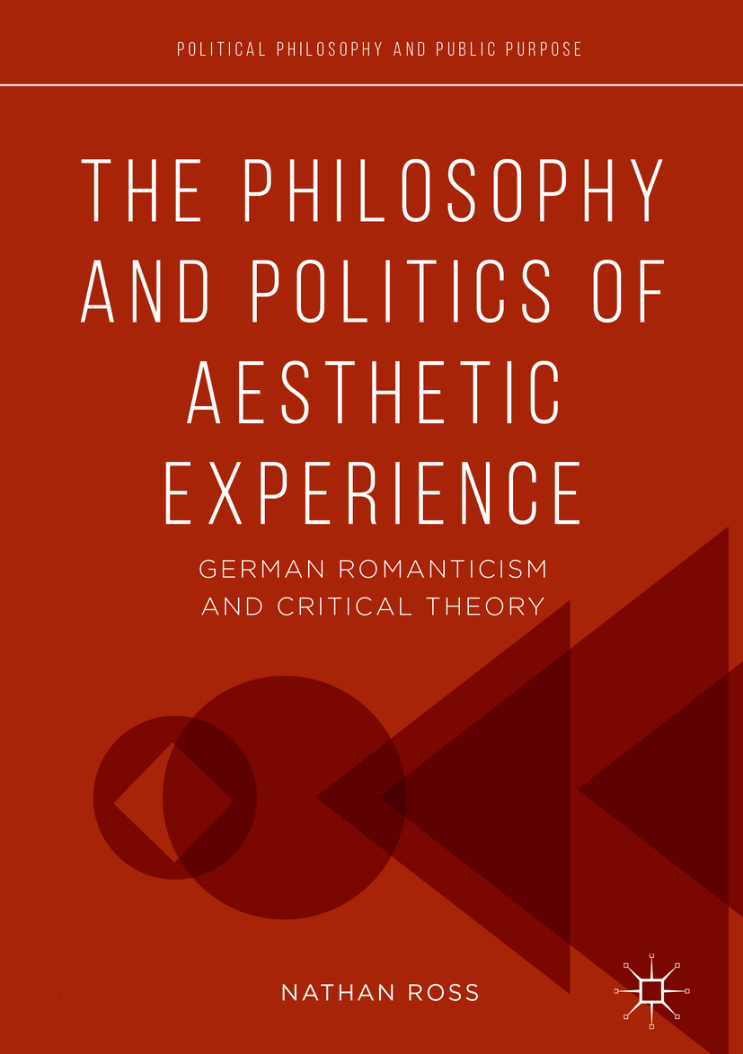 Ross, Nathan - The Philosophy and Politics of Aesthetic Experience, e-kirja