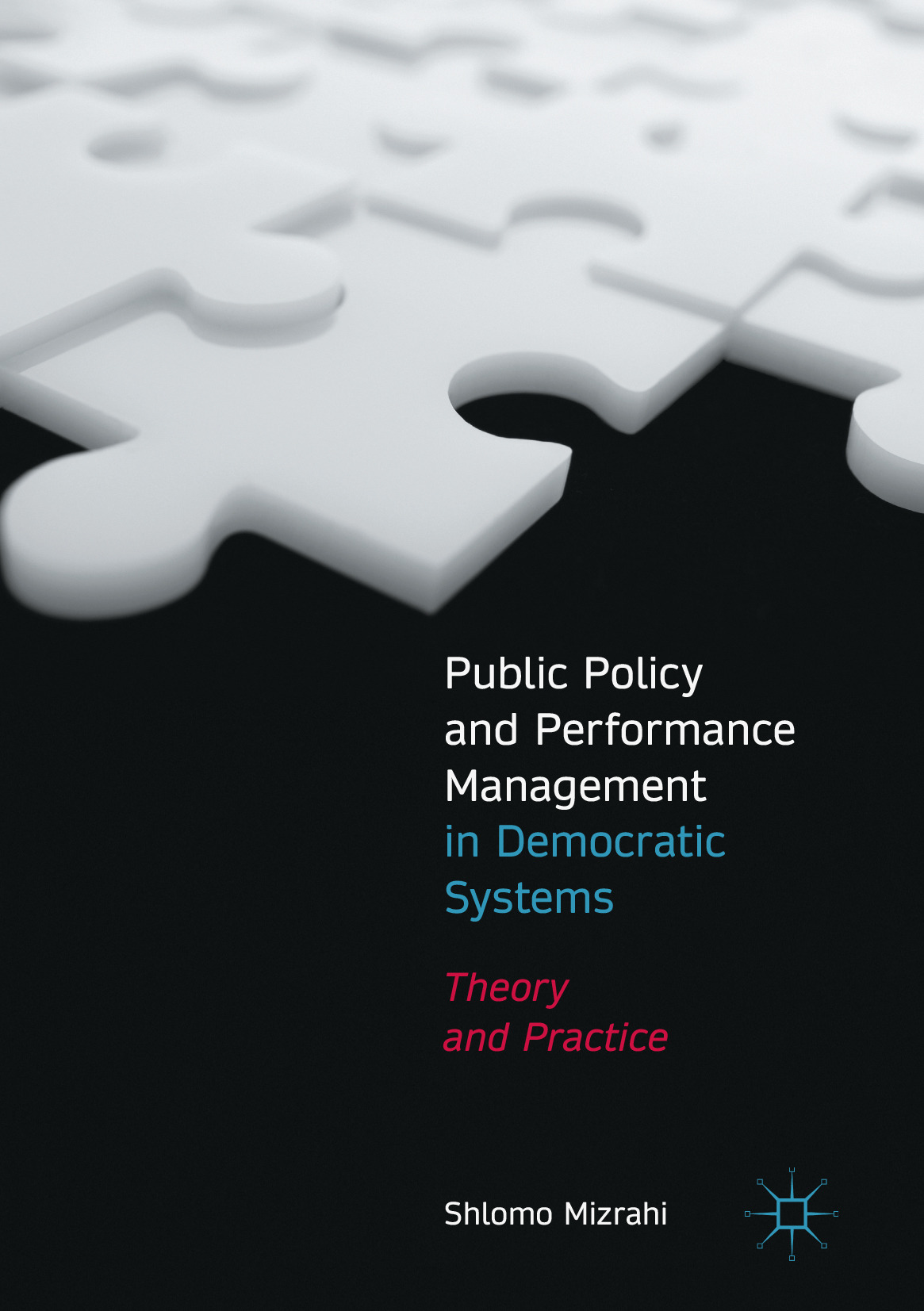 Mizrahi, Shlomo - Public Policy and Performance Management in Democratic Systems, ebook
