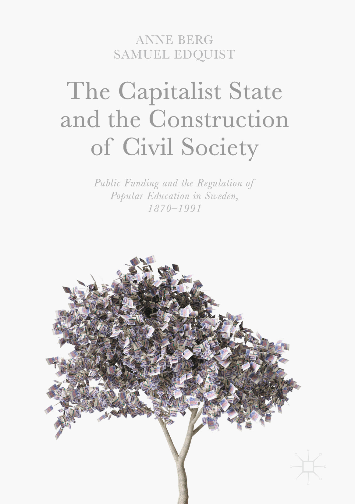 Berg, Anne - The Capitalist State and the Construction of Civil Society, ebook