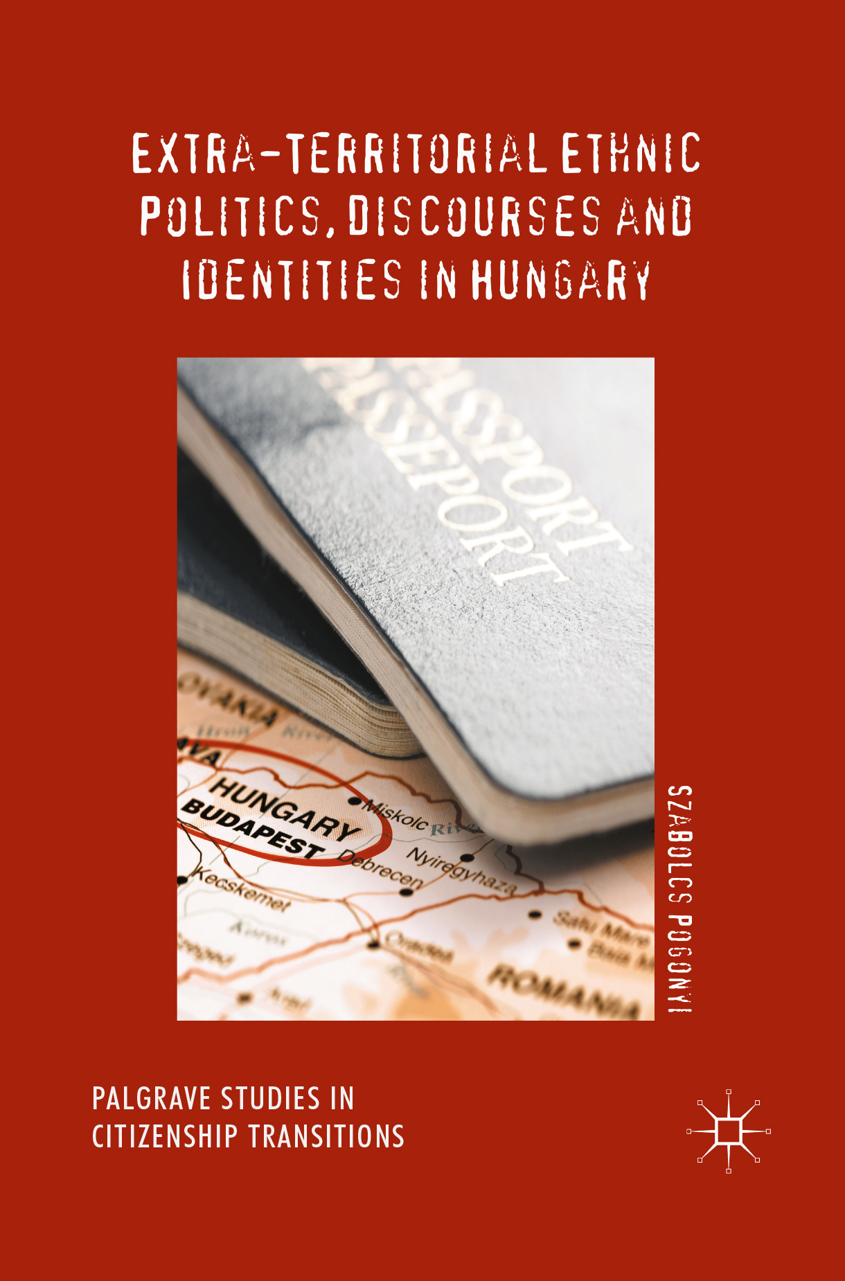 Pogonyi, Szabolcs - Extra-Territorial Ethnic Politics, Discourses and Identities in Hungary, ebook