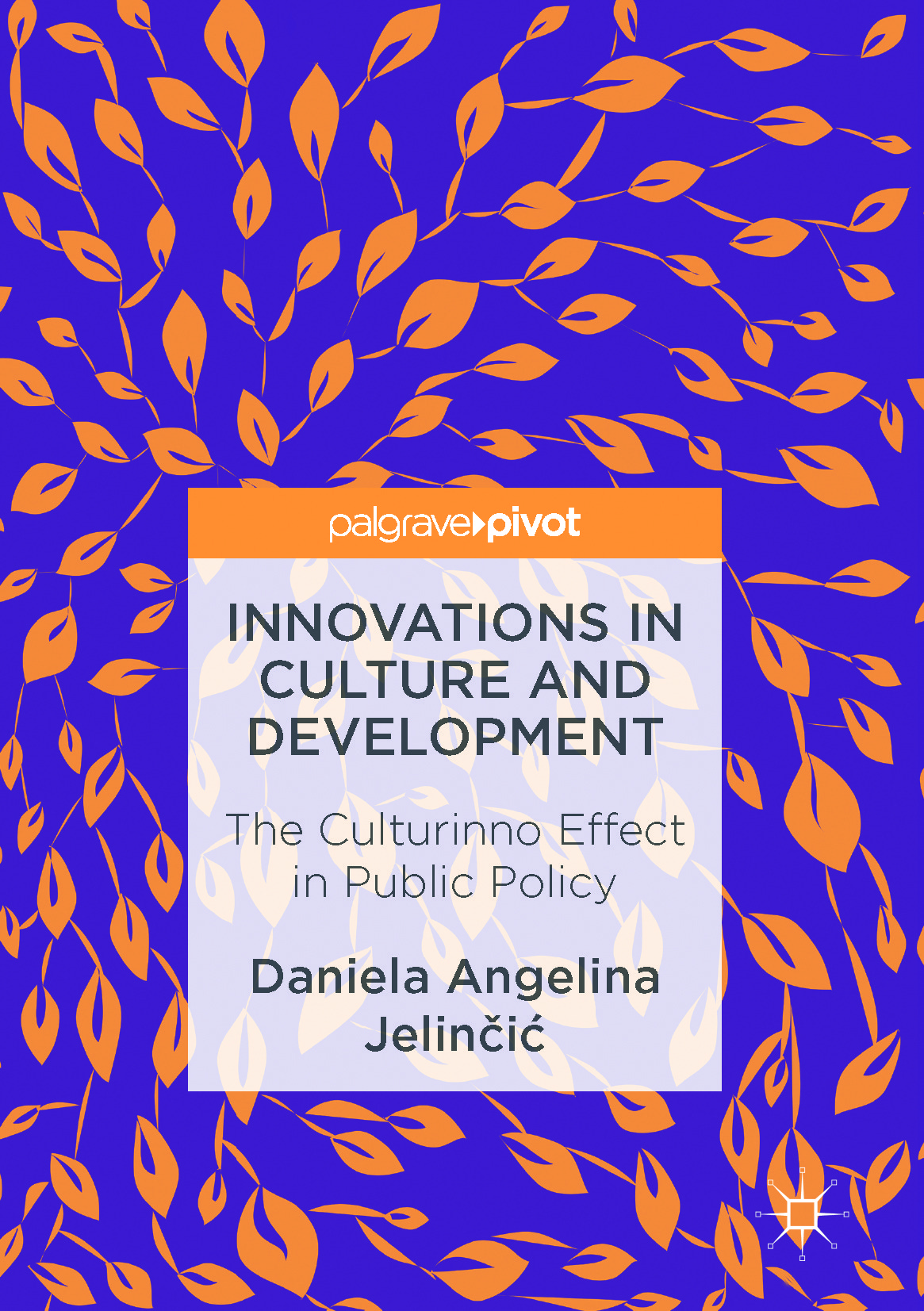 Jelinčić, Daniela Angelina - Innovations in Culture and Development, e-kirja
