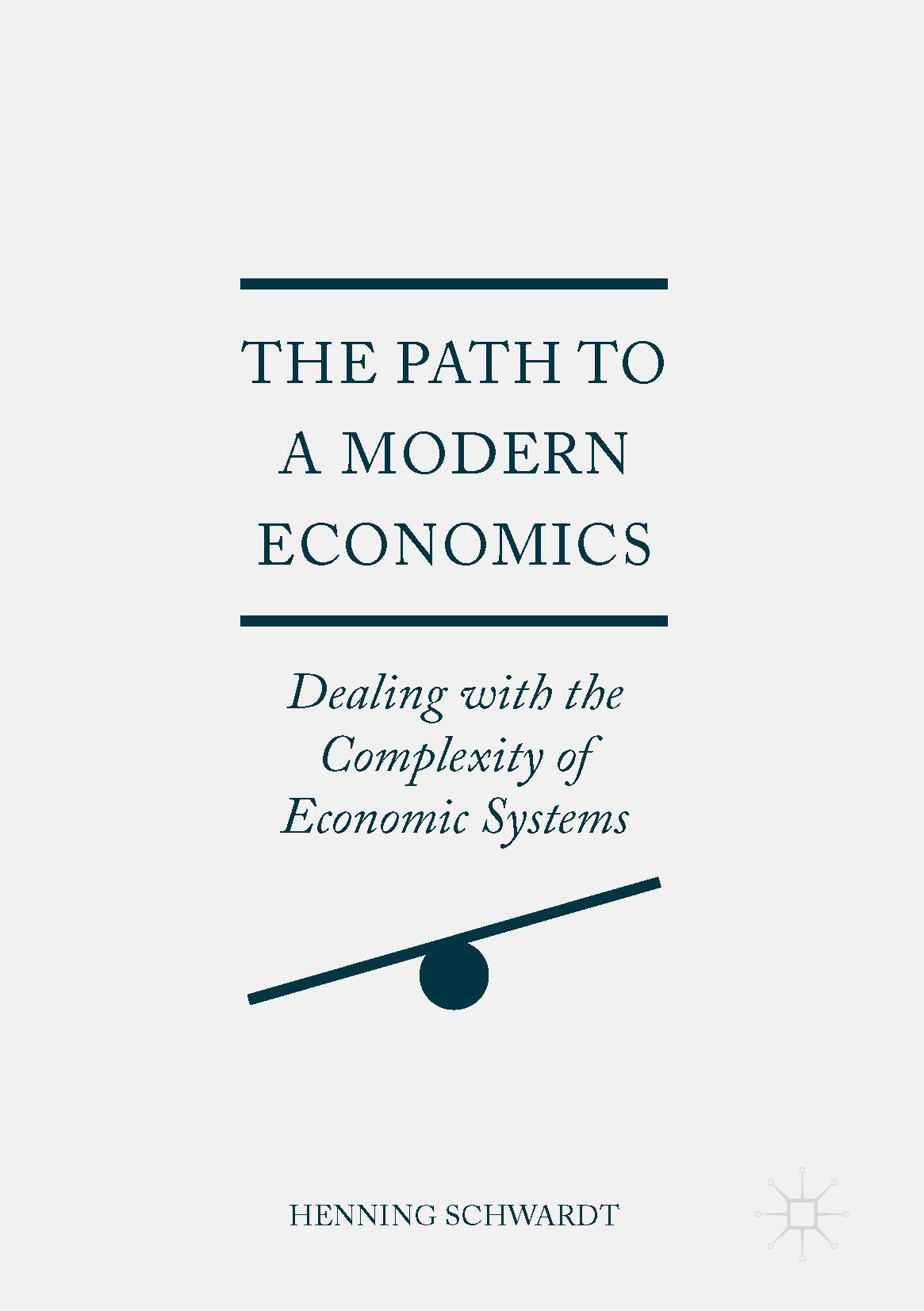 Schwardt, Henning - The Path to a Modern Economics, e-bok