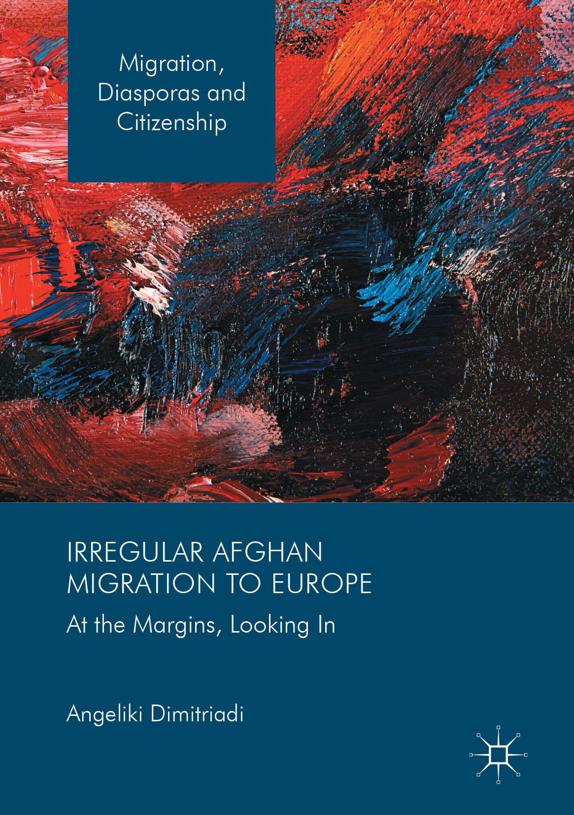 Dimitriadi, Angeliki - Irregular Afghan Migration to Europe, e-kirja