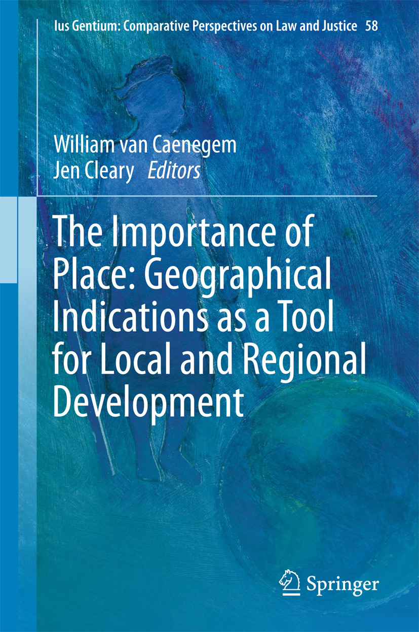 Caenegem, William van - The Importance of Place: Geographical Indications as a Tool for Local and Regional Development, ebook
