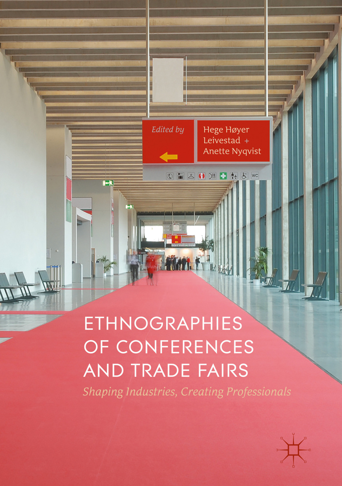 Leivestad, Hege Høyer - Ethnographies of Conferences and Trade Fairs, e-bok