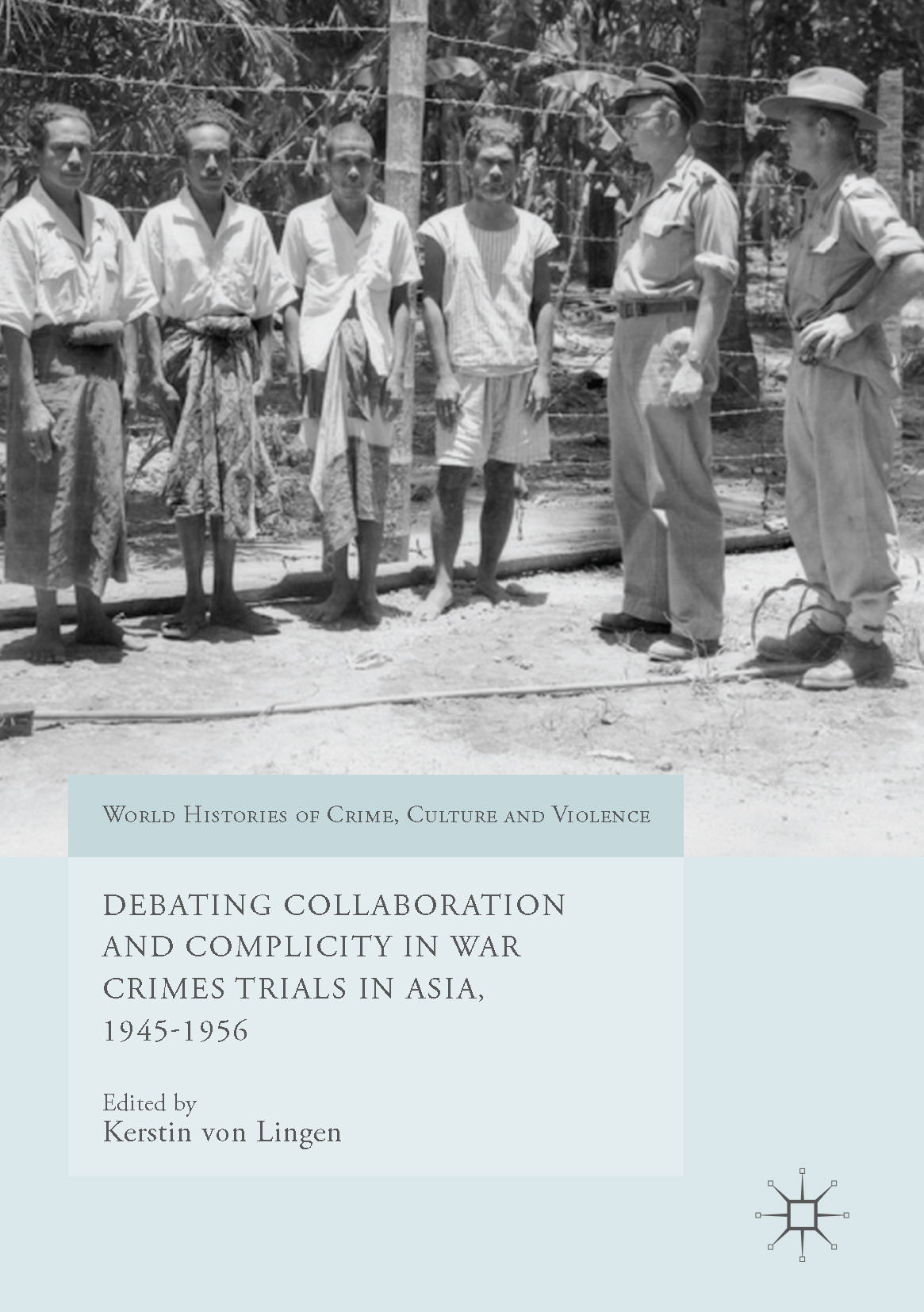 Lingen, Kerstin von - Debating Collaboration and Complicity in War Crimes Trials in Asia, 1945-1956, ebook