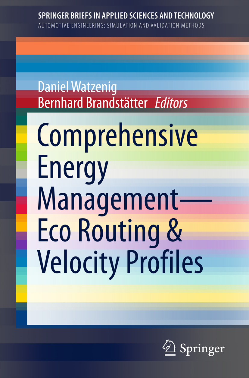 Brandstätter, Bernhard - Comprehensive Energy Management – Eco Routing &amp; Velocity Profiles, ebook