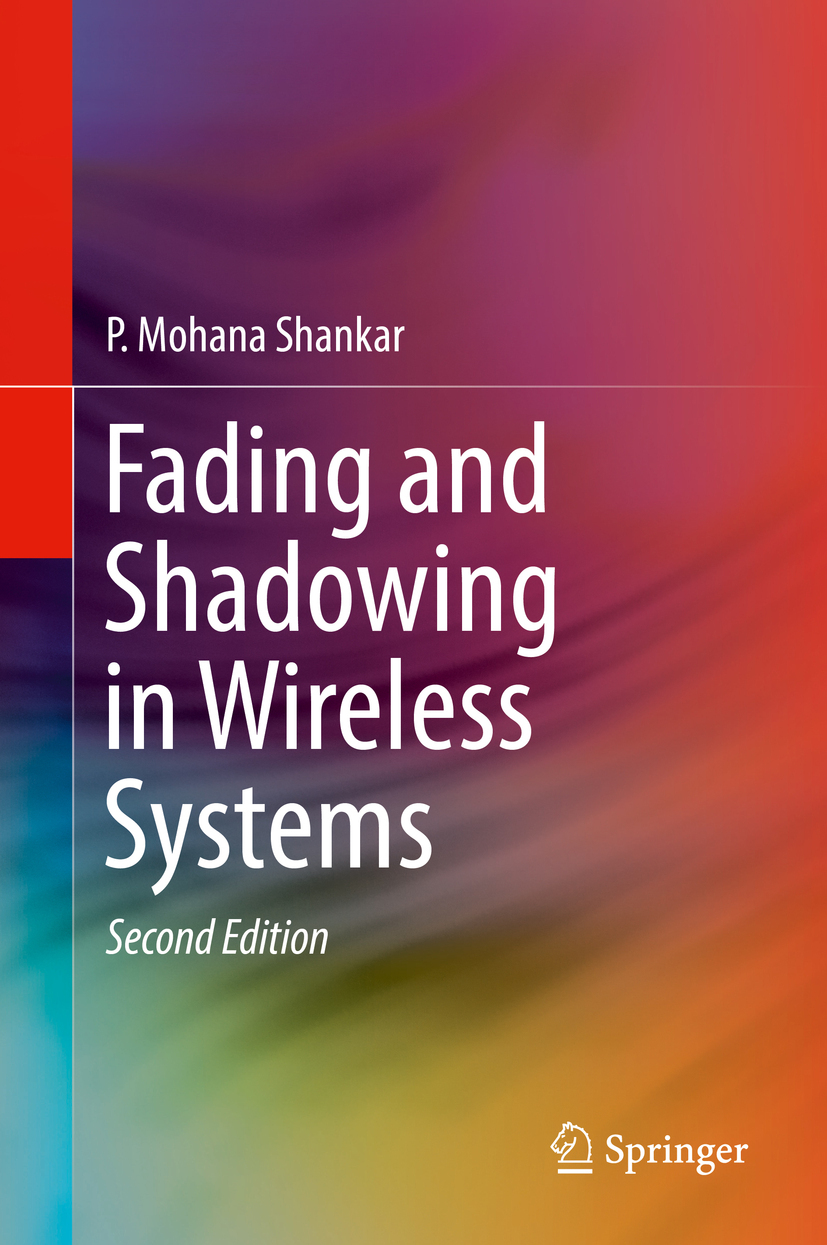 Shankar, P. Mohana - Fading and Shadowing in Wireless Systems, e-kirja