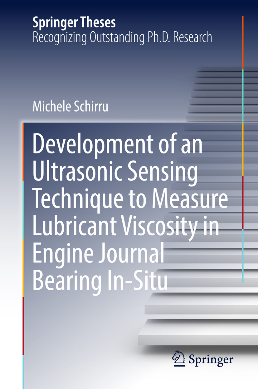 Schirru, Michele - Development of an Ultrasonic Sensing Technique to Measure Lubricant Viscosity in Engine Journal Bearing In-Situ, e-bok