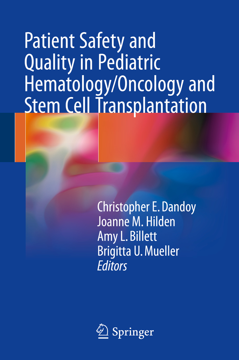 Billett, Amy L. - Patient Safety and Quality in Pediatric Hematology/Oncology and Stem Cell Transplantation, e-bok