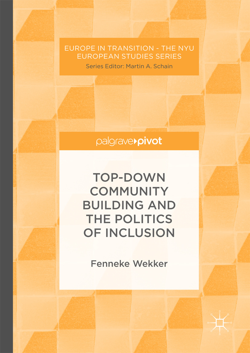 Wekker, Fenneke - Top-down Community Building and the Politics of Inclusion, e-kirja