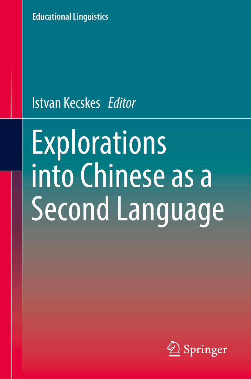 Kecskes, Istvan - Explorations into Chinese as a Second Language, e-bok