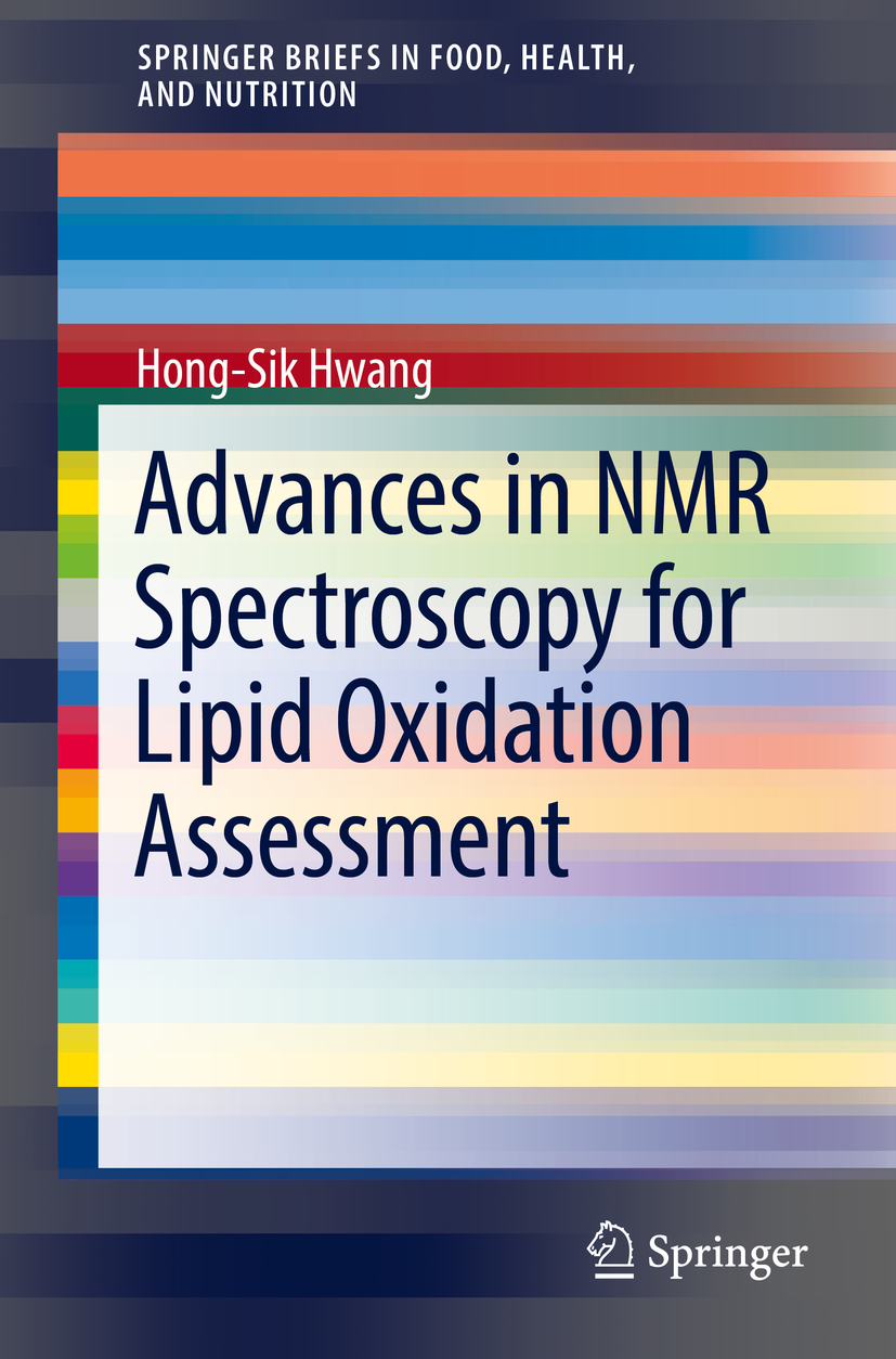 Hwang, Hong-Sik - Advances in NMR Spectroscopy for Lipid Oxidation Assessment, e-kirja