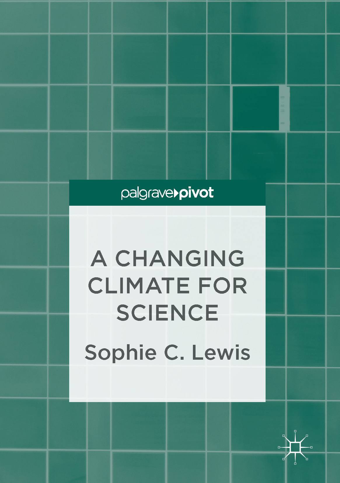 Lewis, Sophie C. - A Changing Climate for Science, ebook