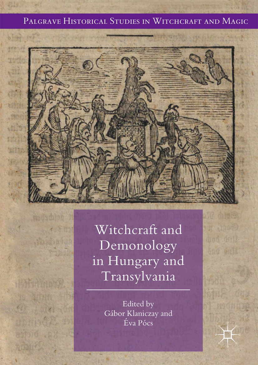Klaniczay, Gábor - Witchcraft and Demonology in Hungary and Transylvania, ebook