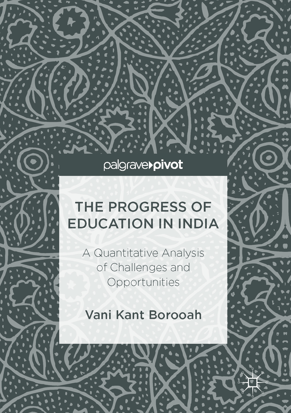 Borooah, Vani Kant - The Progress of Education in India, ebook