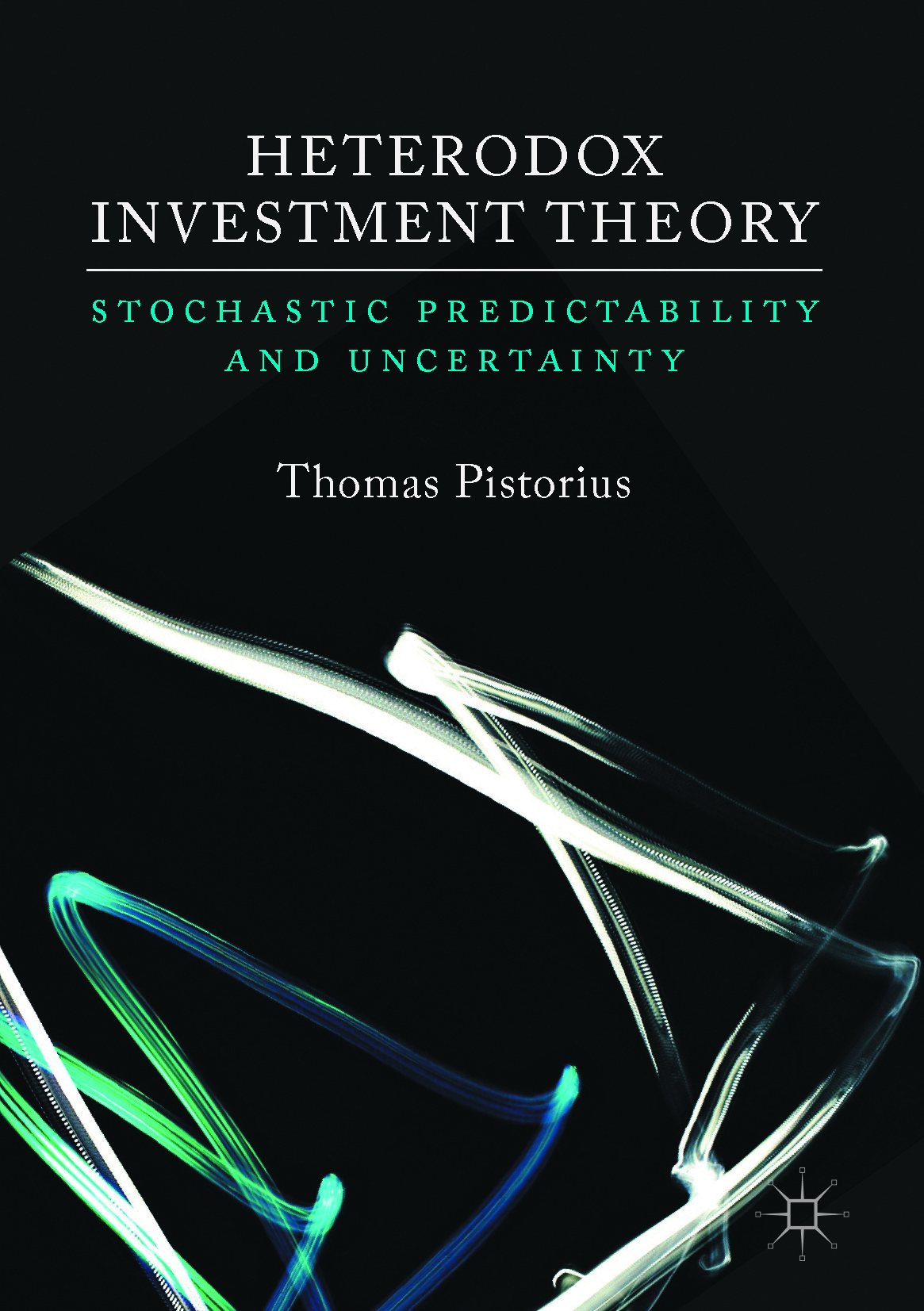 Pistorius, Thomas - Heterodox Investment Theory, ebook